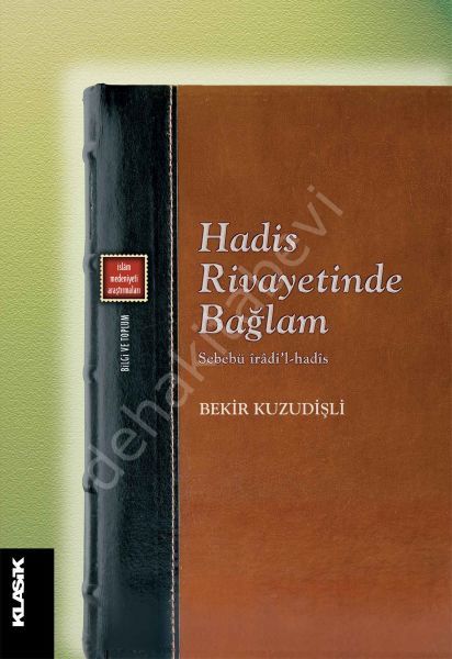 Hadis Rivayetinde Bağlam Sebebü İradil Hadis