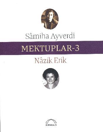 Mektuplar -3, Samiha Ayverdi - Nazik Erik