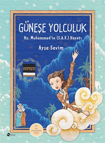 Güneşe Yolculuk, Şule Yayınları