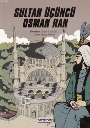 Sultan Üçüncü Osman Han, Çamlıca