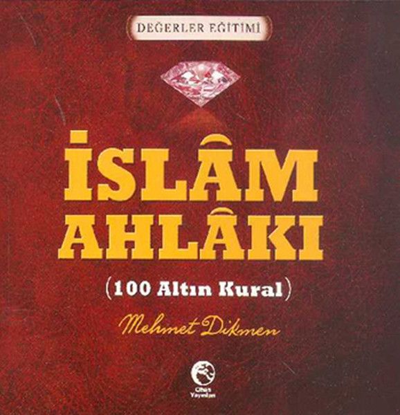 İslam Ahlakı, Mehmet Dikmen, Cihan Yayınları