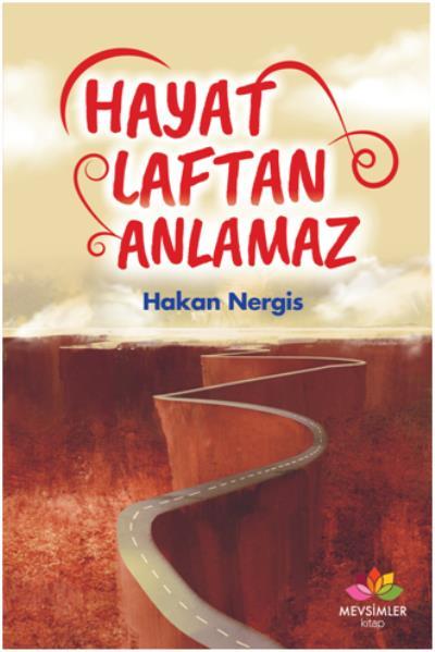 Hayat Laftan Anlamaz, Hakan Nergis