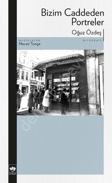 Bizim Caddeden Portreler, Oğuz Özdeş
