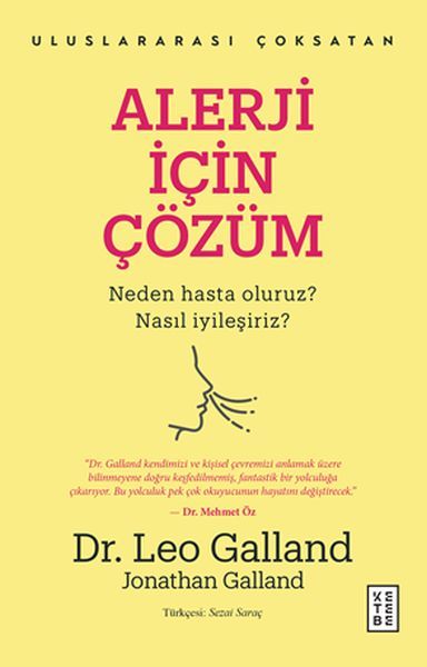 Alerji İçin Çözüm Neden Hasta Oluruz Nasıl İyileşiriz, Jonathan Galland, Leo Gallandc