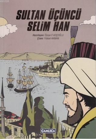 Sultan Üçüncü Selim Han, Çamlıca