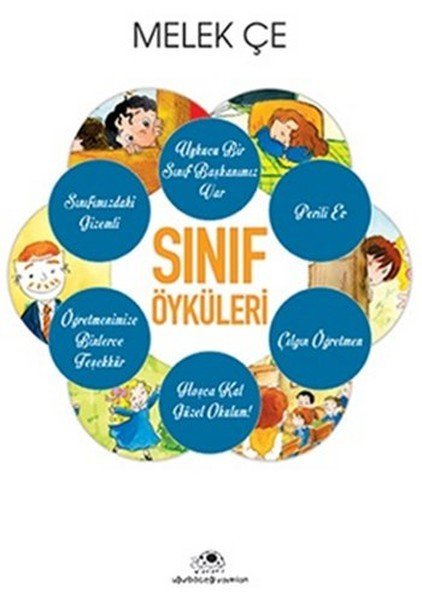 Sınıf Öyküleri - TEK CİLT, Melek Çe