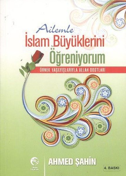 Ailemle İslam Büyüklerini Öğreniyorum, Ahmed Şahin, Cihan Yayınları