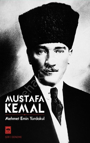 Mustafa Kemal, Mehmet Emin Yurdakul