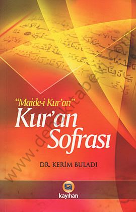 Kuran Sofrası; Maide-i Kuran, Kerim Buladı
