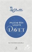 Mus'ab Bin Umeyr ve Davet, Ali Haydar Zuğurlu
