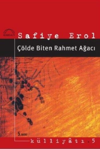 Çölde Biten Rahmet Ağacı, Safiye Erol