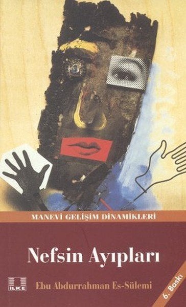 Nefsin Ayıpları, Ebu Abdurrahman Es Sülemi, İlke Yayıncılık