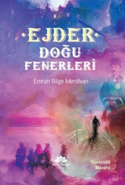 Ejder Doğu Fenerleri, Emrah Bilge Merdivan, Mevsimler Kitap