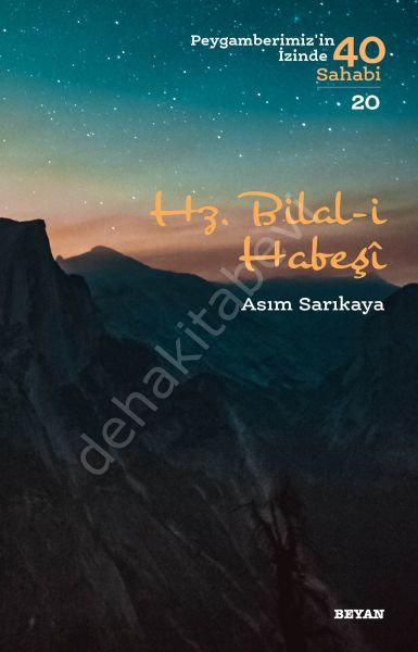 Hz. Bilal-i Habeşi, Asım Sarıkaya
