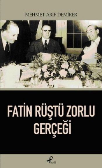 Fatin Rüştü Zorlu Gerçeği, Mehmet Arif Demirer