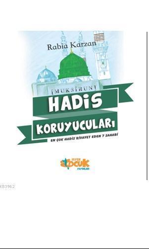 HADİS KORUYUCULARI