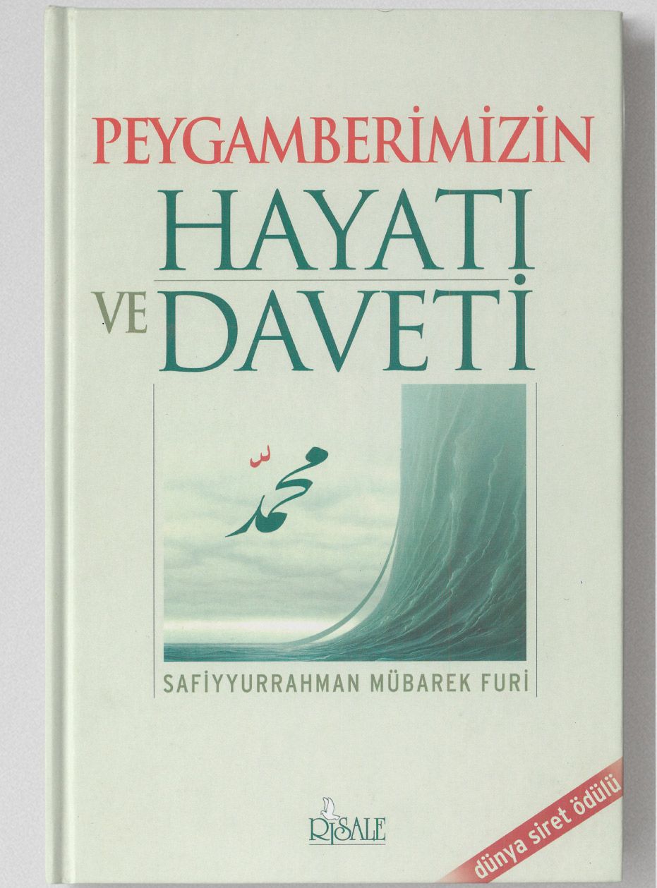 Peygamberimizin Hayatı Ve Daveti, Safiyurrahman Mübarek Furi