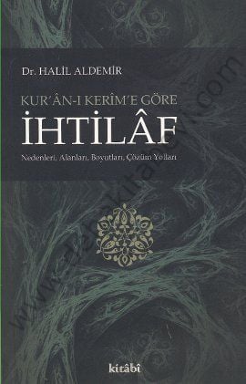 Kuranı Kerime Göre İhtilaf, Halil Aldemir, Kitabi Yayınevi