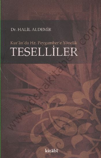 Kuranda Hz. Peygambere Yönelik Teselliler, Halil Aldemir