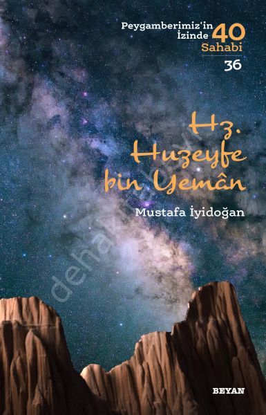 Hz. Huzeyfe bin Yaman, Mustafa İyidoğan