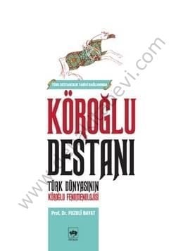 Köroğlu Destanı, Fuzuli Bayat