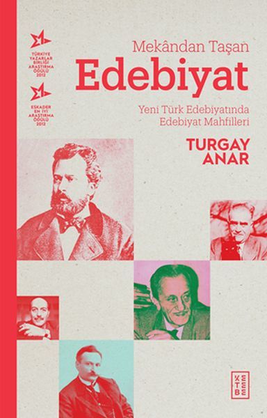 Mekandan Taşan Edebiyat Yeni Türk Edebiyatında Edebiyat Mahfilleri, Turgay Anar