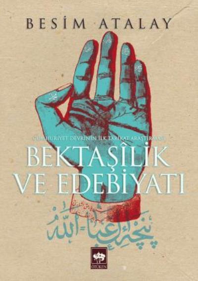 Bektaşilik ve Edebiyatı, Besim Atalay