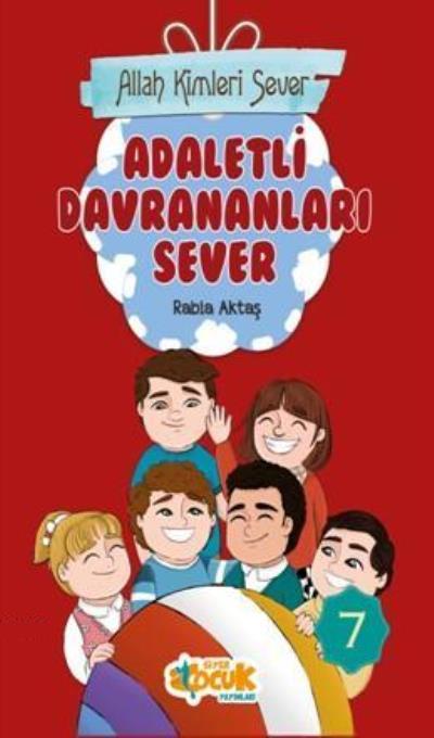 Allah Kimleri Sever 7 / Adaletli Davrananları Sever, Rabia Aktaş