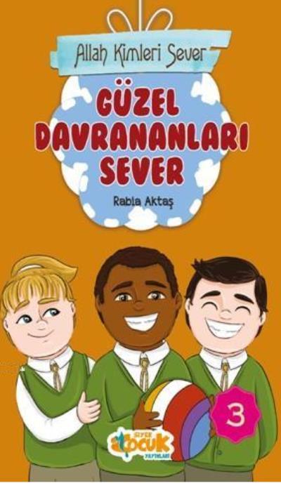 03 GÜZEL DAVRANANLARI SEVER