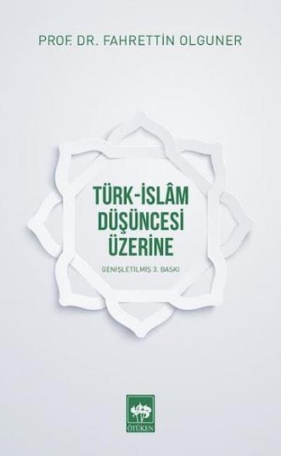 Türk-İslam Düşüncesi Üzerine, Fahrettin Olguner