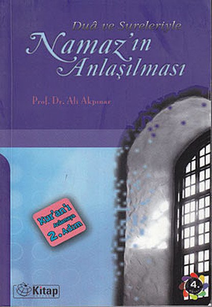 Dua Ve Sureleriyle Namazın Anlaşılması, Ali Akpınar