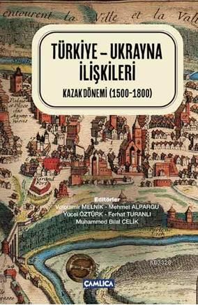 Türkiye - Ukrayna İlişkileri, Çamlıca
