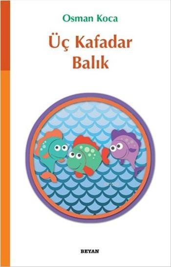 Üç Kafadar Balık, Osman Koca