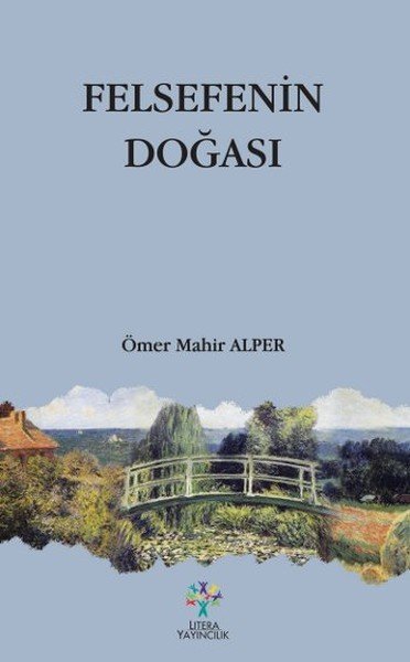 Felsefenin Doğası, Ömer Mahir Alper