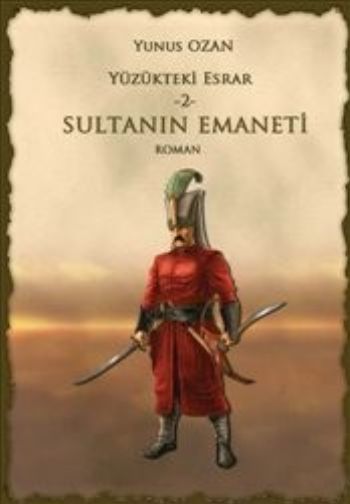 Yüzükteki Esrar 2 Sultanın Emaneti, Yunus Ozan