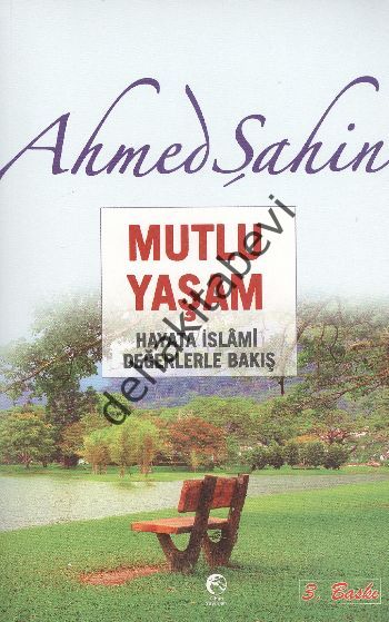 Mutlu Yaşam, Ahmed Şahin