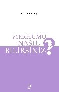 Merhumu Nasıl Bilirsiniz?, Cahit Ezerbolatoğlu