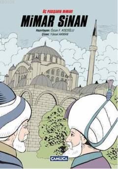 Üç Padişahın Mimarı: Mimar Sinan, Çamlıca