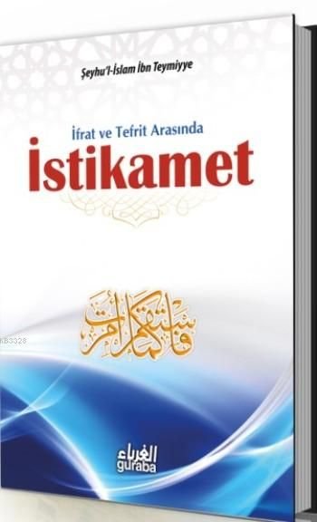 İfrat ve Tefrit Arasında İstikamet, İbni Teymiyye