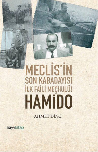 Hamido, Ahmet Dinç