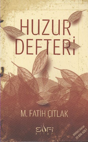 Huzur Defteri, M. Fatih Çıtlak