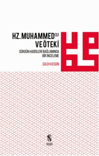 Hz. Muhammed Ve Öteki; Sürgün Hadisleri Bağlamında Bir İnceleme, İnsan Yayınları