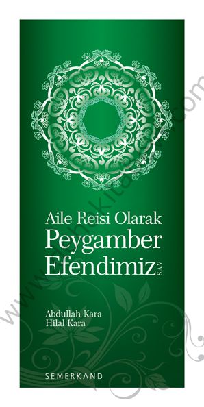 Aile Reisi Olarak Peygamber Efendimiz