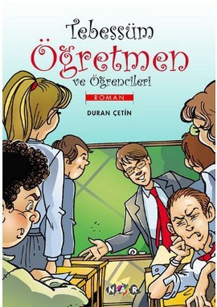 Tebessüm Öğretmen Ve Öğrencileri, Nar Yayınları