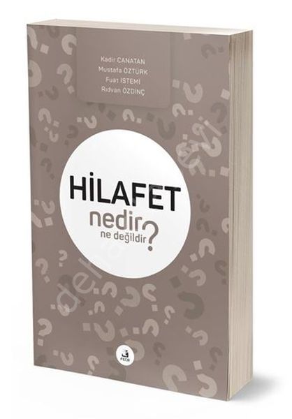 Hilafet Nedir Ne Degilidir?,