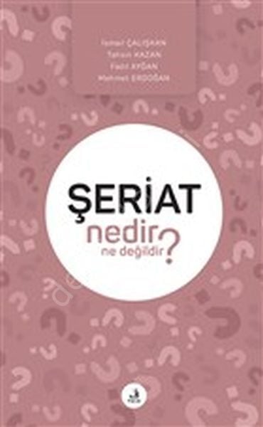 Şeriat Nedir Ne Degilidir?,