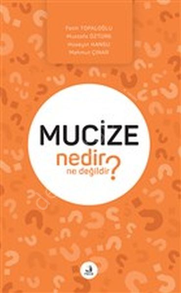 Mucize Nedir Ne Degilidir?,