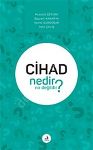 Cihad Nedir Ne Degilidir?,