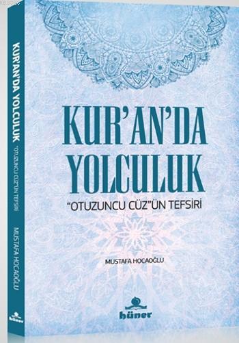 Kuranda Yolculuk, Hüner Yayınevi