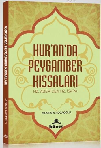 Kuranda Peygamber Kıssaları, Mustafa Hocaoğlu